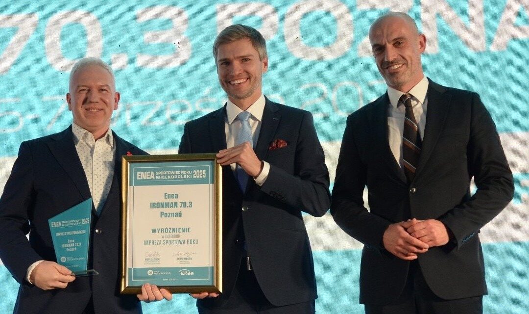 Enea IRONMAN 70.3 Poznań was named the Sports Event of the Year 2025 in Greater Poland.